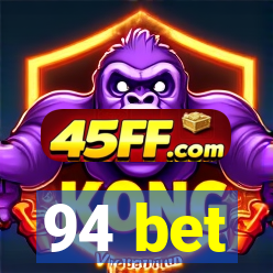94 bet